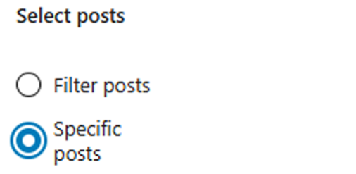 Screenshot of multiple choice options to select filter posts or specific posts